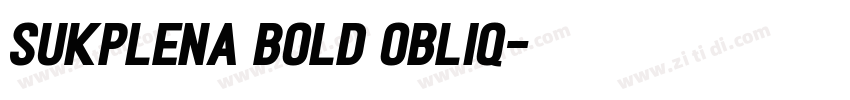 Sukplena Bold Obliq字体转换